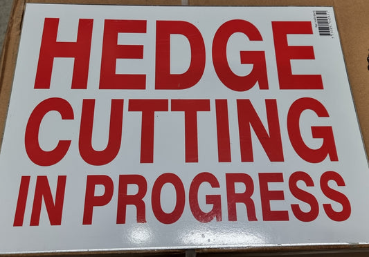 HEDGE CUTTING SIGN